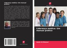 Bookcover of Liderança médica: Um manual prático
