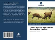 Bookcover of Evaluation der Aktivitäten Humanitäre Medizin