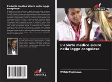 Portada del libro de L'aborto medico sicuro nella legge congolese