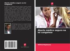 Aborto médico seguro na lei congolesa kitap kapağı