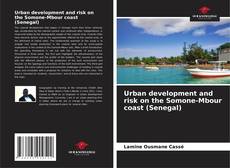 Bookcover of Urban development and risk on the Somone-Mbour coast (Senegal)