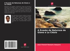Bookcover of A Evasão da Natureza de Giono e Le Clézio