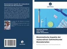 Copertina di Biomimetische Aspekte der restaurativen Zahnheilkunde Biomaterialien