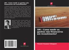 Capa do livro de SRI : Como medir os ganhos não financeiros em investimento? 