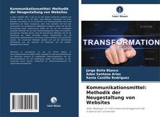 Portada del libro de Kommunikationsmittel: Methodik der Neugestaltung von Websites