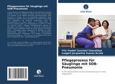 Portada del libro de Pflegeprozess für Säuglinge mit SOB-Pneumonie