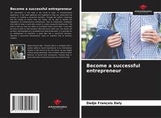 Bookcover of Become a successful entrepreneur