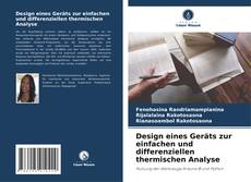 Design eines Geräts zur einfachen und differenziellen thermischen Analyse kitap kapağı