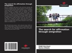 Capa do livro de The search for affirmation through emigration 
