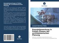 Portada del libro de Energiebewertung in frühen Phasen der architektonischen Planung