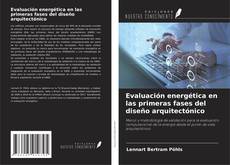 Copertina di Evaluación energética en las primeras fases del diseño arquitectónico