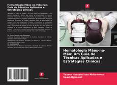 Обложка Hematologia Mãos-na-Mão: Um Guia de Técnicas Aplicadas e Estratégias Clínicas