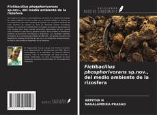 Copertina di Fictibacillus phosphorivorans sp.nov., del medio ambiente de la rizosfera