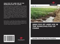 Couverture de ANALYSIS OF LAND USE IN THE MUNICIPALITIES OF CEARÁ