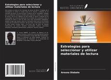 Copertina di Estrategias para seleccionar y utilizar materiales de lectura