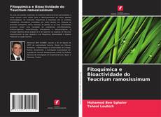 Bookcover of Fitoquímica e Bioactividade do Teucrium ramosissimum