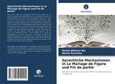 Sprachliche Mechanismen in Le Mariage de Figaro und Fin de partie的封面