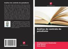 Bookcover of Análise do controlo do paludismo