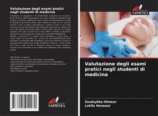 Buchcover von Valutazione degli esami pratici negli studenti di medicina