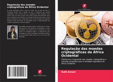 Copertina di Regulação das moedas criptográficas da África Ocidental