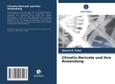 Copertina di Chinolin-Derivate und ihre Anwendung