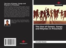 Portada del libro de The Use of Games, Songs and Rhymes in Preschool
