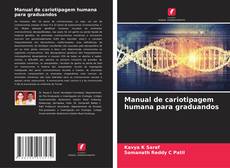 Bookcover of Manual de cariotipagem humana para graduandos