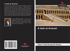 A look at Arsenal kitap kapağı