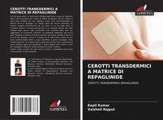 Portada del libro de CEROTTI TRANSDERMICI A MATRICE DI REPAGLINIDE