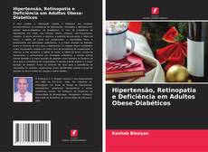 Bookcover of Hipertensão, Retinopatia e Deficiência em Adultos Obese-Diabéticos