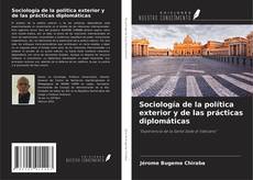 Borítókép a  Sociología de la política exterior y de las prácticas diplomáticas - hoz