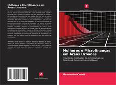 Bookcover of Mulheres e Microfinanças em Áreas Urbanas