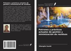 Patrones y prácticas actuales de gestión y minimización de residuos的封面