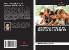 Bookcover of Comparative study of the Sorbonne B2 and DELF B2