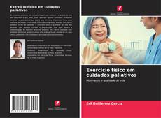 Capa do livro de Exercício físico em cuidados paliativos 