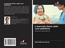 Couverture de L'esercizio fisico nelle cure palliative