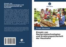 Portada del libro de Einsatz von Nacherntetechnologien und Ernährungssicherheit der Haushalte
