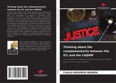 Capa do livro de Thinking about the complementarity between the ICC and the CAJDHP 