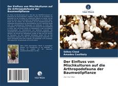 Der Einfluss von Mischkulturen auf die Arthropodofauna der Baumwollpflanze的封面