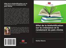 Copertina di Effet de la biofortification sur la croissance et le rendement du pois chiche
