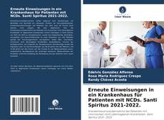 Erneute Einweisungen in ein Krankenhaus für Patienten mit NCDs. Santi Spiritus 2021-2022. kitap kapağı