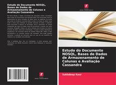 Couverture de Estudo do Documento NOSQL, Bases de Dados de Armazenamento de Colunas e Avaliação Cassandra