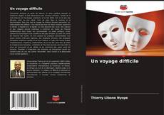 Buchcover von Un voyage difficile