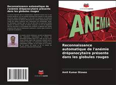 Copertina di Reconnaissance automatique de l'anémie drépanocytaire présente dans les globules rouges