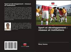 Buchcover von Sport et développement : réseaux et institutions
