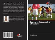 Capa do livro de Sport e sviluppo: reti e istituzioni 