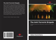 Couverture de The Anti-Terrorist Brigade