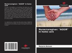 Portada del libro de Nurse/caregiver: "AGGIR" in home care