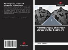 Couverture de Mammography and breast ultrasound for beginners
