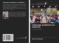 Copertina di Liderazgo académico en medicina